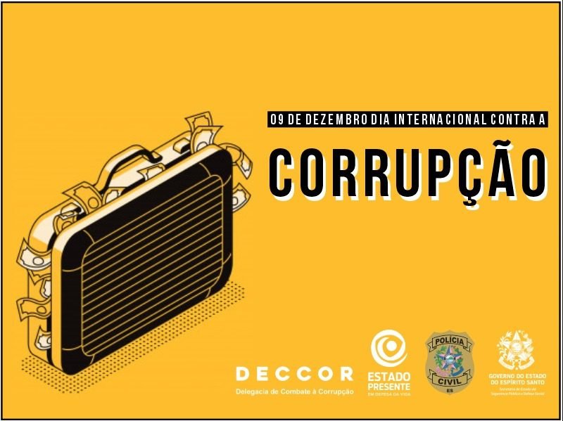 Dia Internacional de Combate à Corrupção: PCES tem delegacia específica para investigar crimes dessa natureza